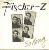 7-дюймовая пластинка FISCHER-Z - So Long BP342 United Artists 1980 UK Рок Б/У
