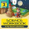 Книга Grade 3 Science Workbook : In My Secret Laboratory (Science Books)