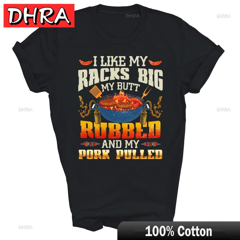 I Like Racks Big My Butt Rubbed and My Pork Pulled Grilling Unisex Shirt Gift Cool Clothing TShirts for Couples TShirt Girls