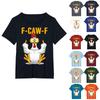 Funny F Caw F Chicken Rooster Cawing F-Caw-F Saying Pun T-Shirt