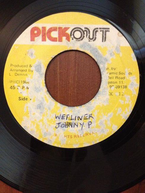 7-дюймовая пластинка JOHNNIE P - Wetliner PICK012 Pickout 1988 Ямайка Регги, Ска и Даб Б/у