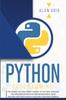 Книга Python Programming The Easiest Python Crash Course To Go Deep Through The Main by ALAN GRID - Paperback