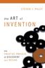 Книга The Art of Invention : The Creative Process of Discovery and Design