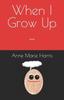 The When I Grow Up ... Book