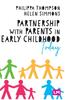 The Partnership With Parents In Early Childhood Today Book