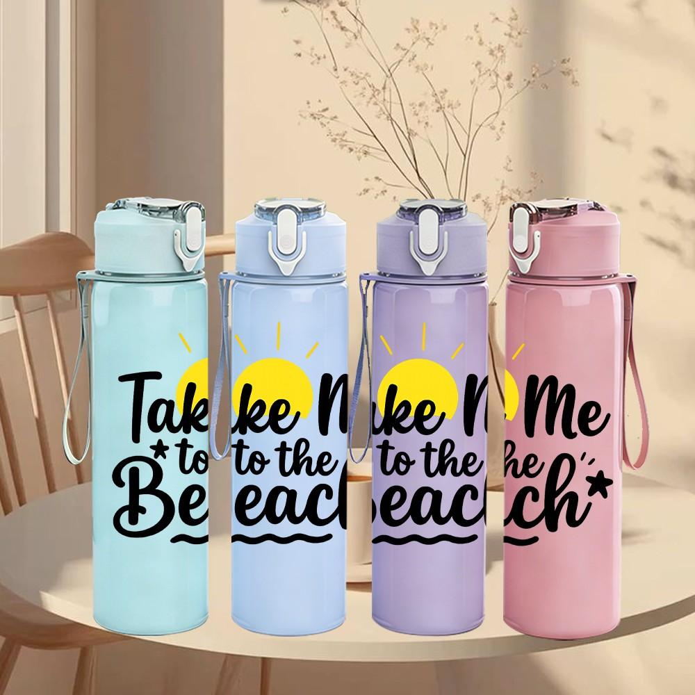 1PC Take Me To The Beach Quote Print 750ml Color Plastic Sports Water Bottle Leakproof Flip Straw Lid Suitable for Sports Office Home Use