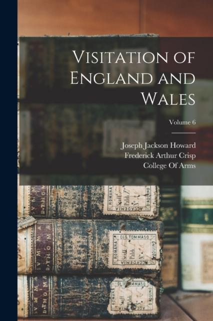 The Visitation of England and Wales; Volume 6 Book
