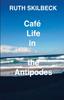 Книга Cafe Life In the Antipodes