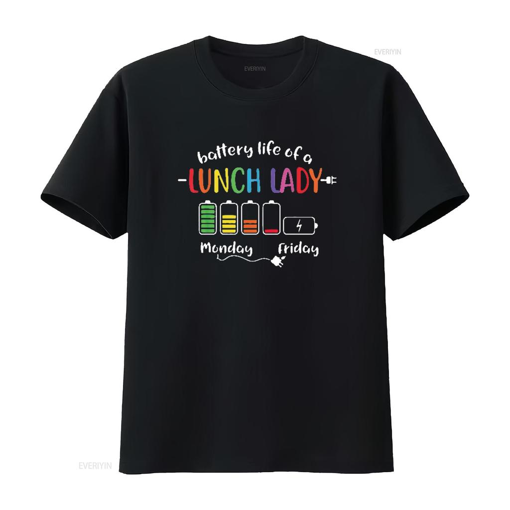 Battery Life Of A School Lunch Lady Cafeteria Worker Funny Womens T Shirt Black L vintage Washed Stretched Breathable homme