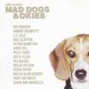 CD VARIOUS  Jamie Oldakers Mad Dogs  Okies CCD22672 CONCORD 2005 US Rock Used