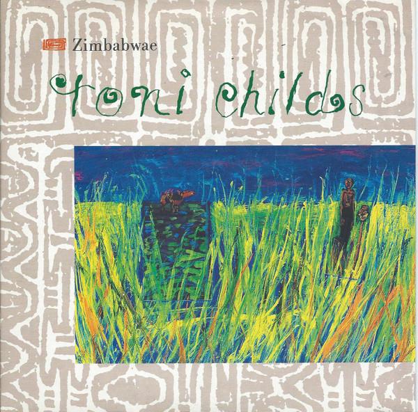 Пластинка 7 дюймов TONI CHILDS - Zimbabwe AM492 A&M Records 1989 UK Танцевальная и электронная музыка Б/у