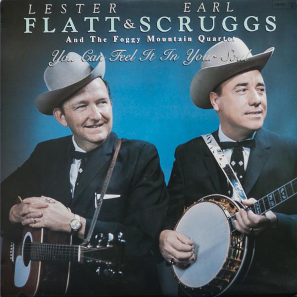 Виниловая пластинка LESTER FLATT & EARL SCRUGGS & THE F - You Can Feel It In Your Soul CCS111 COUNTY 1987 США Кантри Б/у