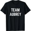 TEAM Aubrey _ Футболка для поддержки друга, семьи, фан-клуба Футболка
