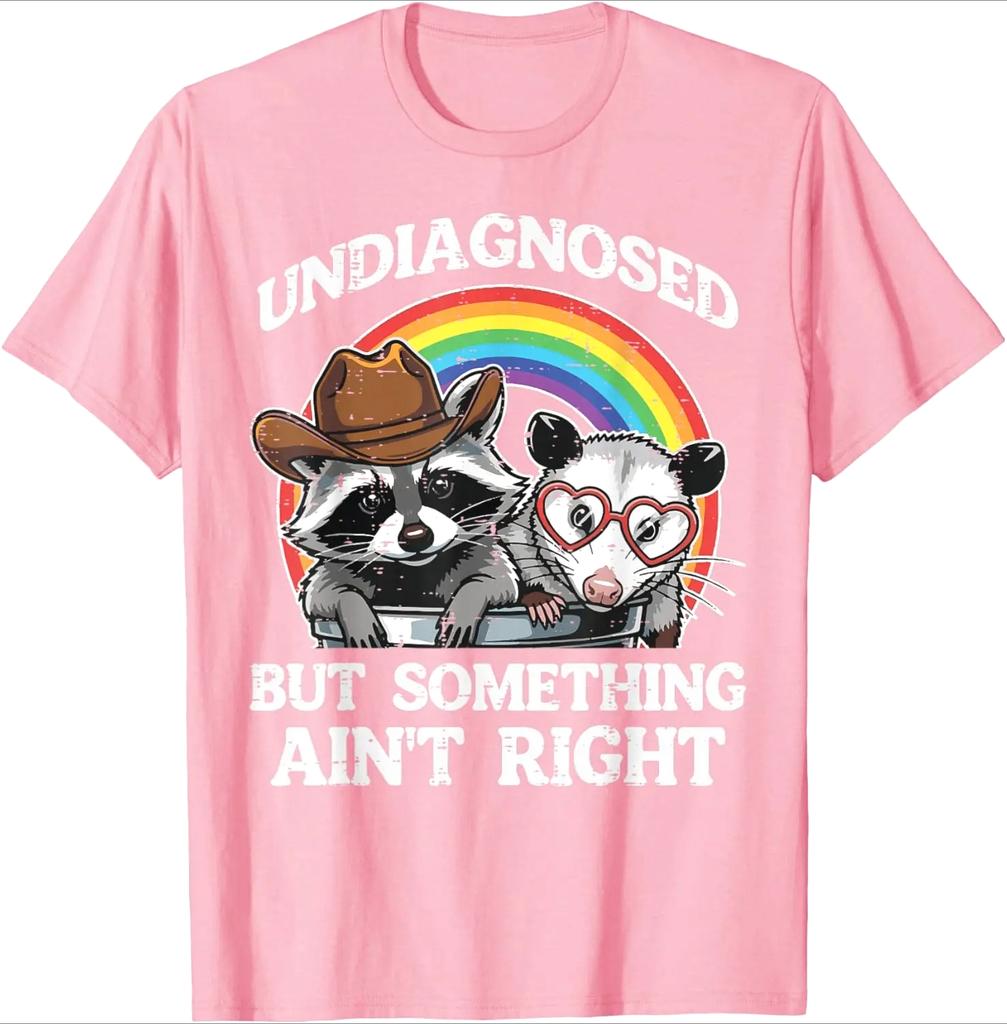 Undiagnosed But Something Aint Right Raccoon Opossum Graphic Tee Casual TShirt for Women Fashion Summer Streetwear Personality