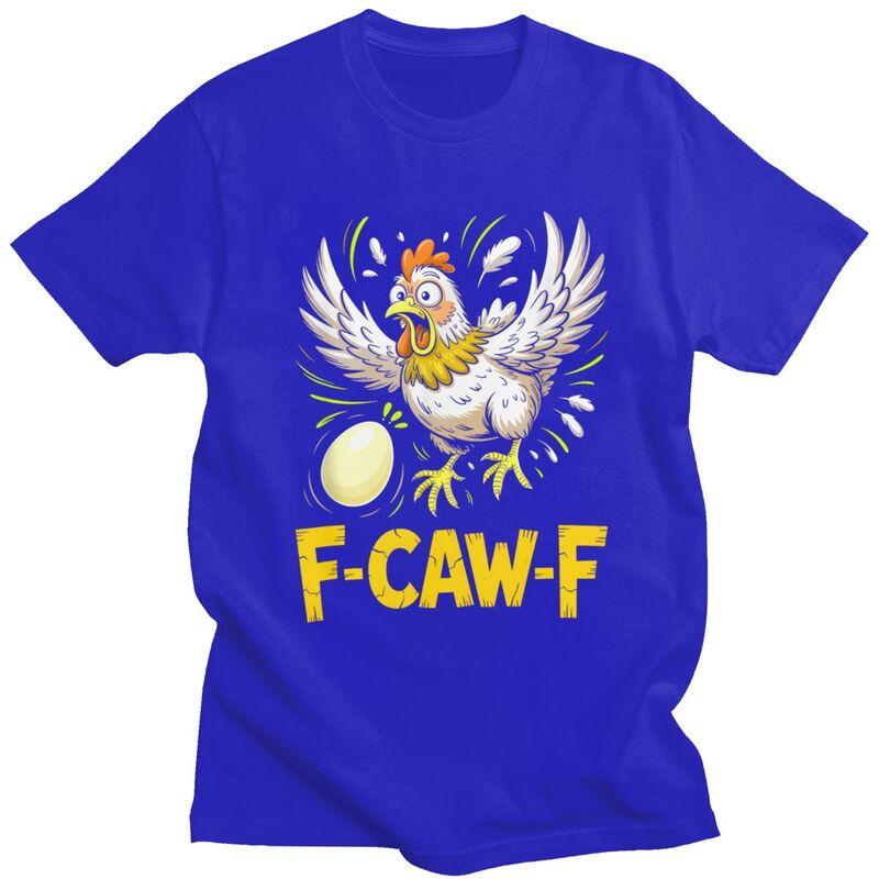 FCawFChicken T Shirts Pure Cotton Tees Shirt Streetwear O Neck Humor Joke Rooster Tshirts Fashion Short Sleeve Clothing