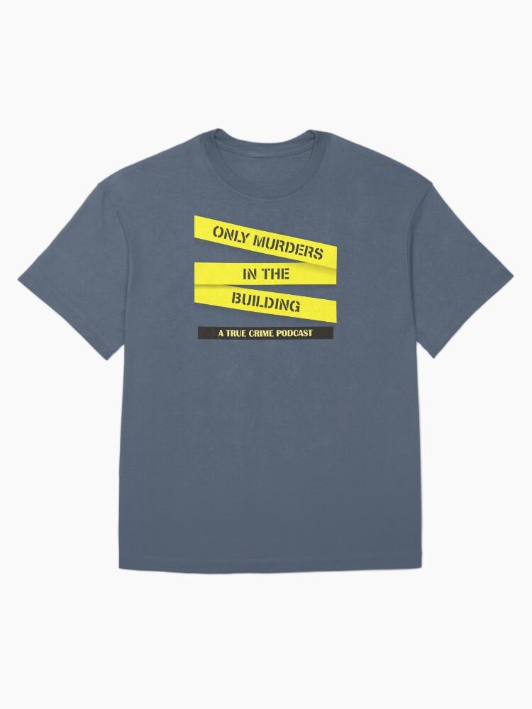 Only Murders Podcast Oversized T-Shirt