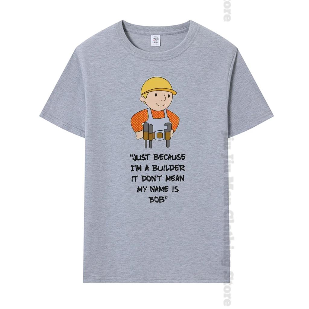 Ust Потому что я строитель, это не значит, что меня зовут Боб Строитель Футболка с рисунком из хлопка Свободная футболка с коротким рукавом в стиле Харадзюку