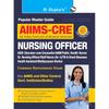 AIIMSCRE: Nursing Officer/ANM/Staff Nurse & All Nursing Based Posts (Common Recruitment Examination) Guide