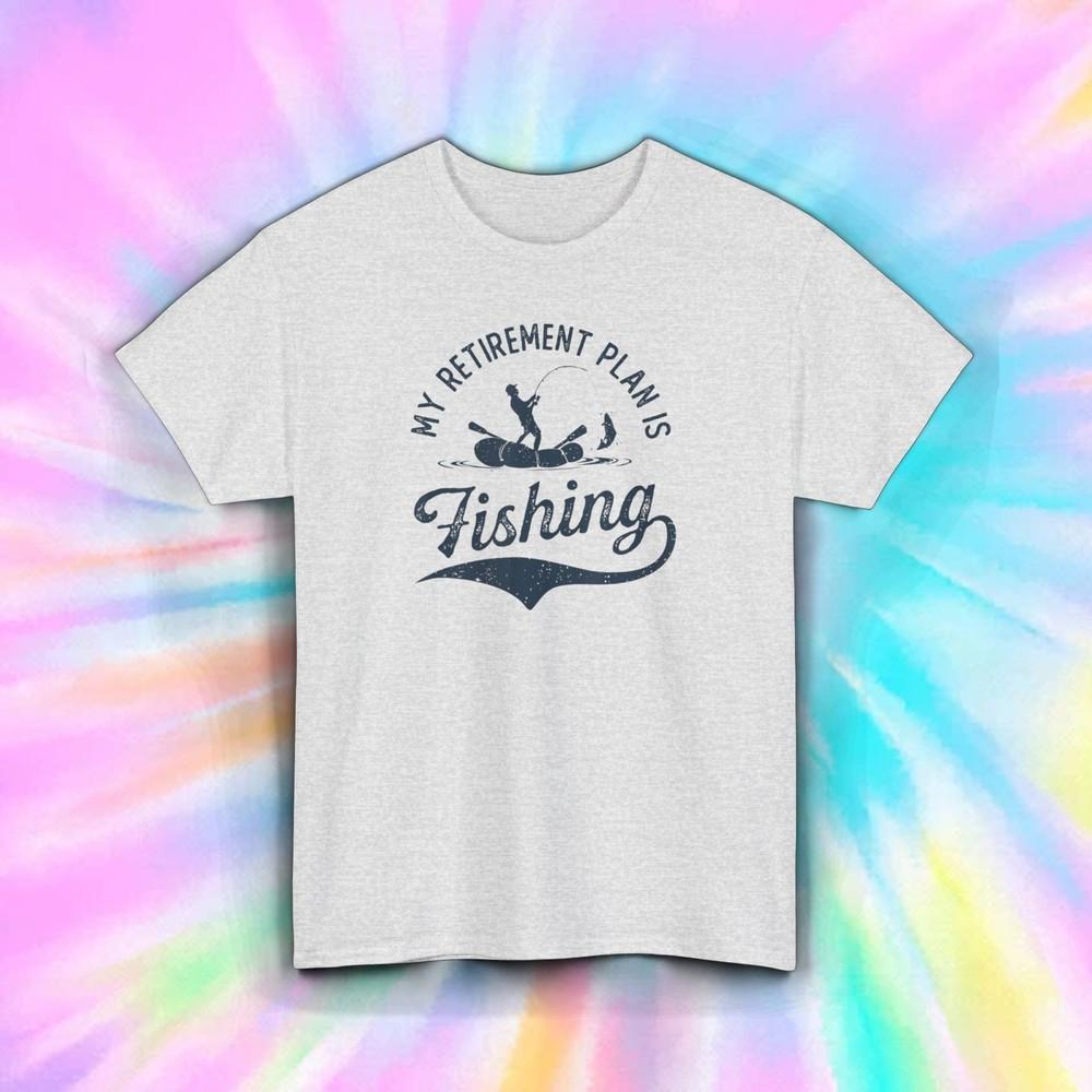 Fishing Retirement Plan T-Shirt | My Retirement Plan is Fishing | Fisherman Tee