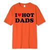 Смешные футболки с красными сердечками I Love Hot Dads, графическая уличная одежда с коротким рукавом и круглым вырезом, футболка Harajuku, мужская/женская одежда