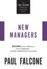 Книга The New Managers : Mastering the Big 3 Principles of Effective Management---Leadership, Communication, and Team Building