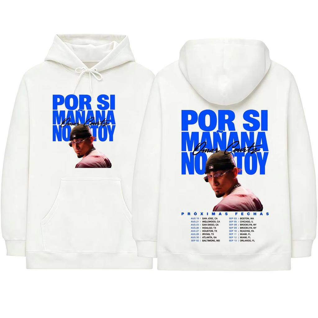 Omar Courtz Por Si Manana No Estoy 2026 Tour Hoodie, Fan Gift, Unisex Clothing, Fashion Casual Loose Sweatshirt Streetwear Women And Men Hoodies