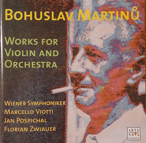 CD МАРТИНУ, ВИОТТИ, ПОСПИХАЛ; ЦВИАУЭР - Произведения для скрипки и оркестра 74321776352 Arte Nova Class 2000 Европа Классика Б/У
