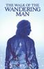 Книга The Walk of the Wandering Man : (complete Version)