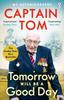 Книга Tomorrow Will Be A Good Day : My Autobiography - The Sunday Times No 1 Bestseller