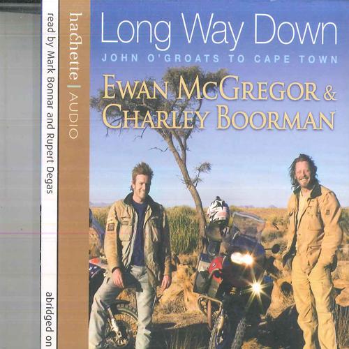 CD ЮЭН МАКГРЕГОР ЧАРЛИ БУРМАН Долгий путь вниз 9781405502801 HACHETTE AUDIO 2007 Япония Саундтреки Мюзиклы Б/у
