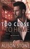 Книга Too Close To Home : A Stand-alone Clean Romantic Suspense Novel : 2