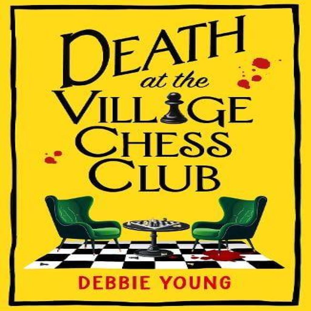 Death at the Village Chess Club by Debbie Young Paperback Book 9781835185629
