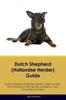 Книга Dutch Shepherd (Hollandse Herder) Guide Dutch Shepherd Guide Includes : Dutch Shepherd Training, Diet, Socializing, Care, Grooming, and More