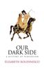 Книга Our Dark Side : A History of Perversion