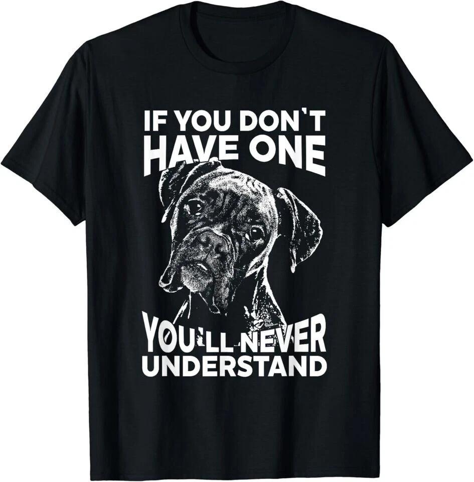 Boxer Dog T-Shirt If you don't have one funny Unisex Black T-Shirt