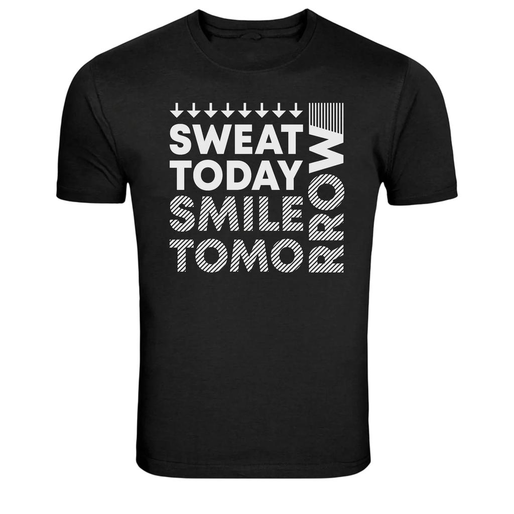 Sweat Today Smile Tomorrow Fitness Motivation T-Shirt