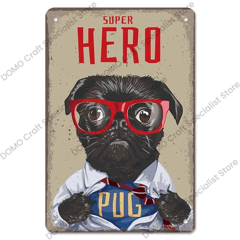 Vintage Cool Dogs Poster Metal Signs Super Hero Animal Metal Tin Plate Retro Plaque Pet Shop Bar Pub Home Wall Decor