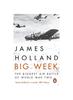 Книга Big Week : The Biggest Air Battle of World War Two