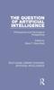 Книга The Question of Artificial Intelligence : Philosophical and Sociological Perspectives