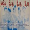 CD VARIOUS - Oh La La La Compilation 0063912CLU Club Tools 1997 Italy Dance & Electronica Used