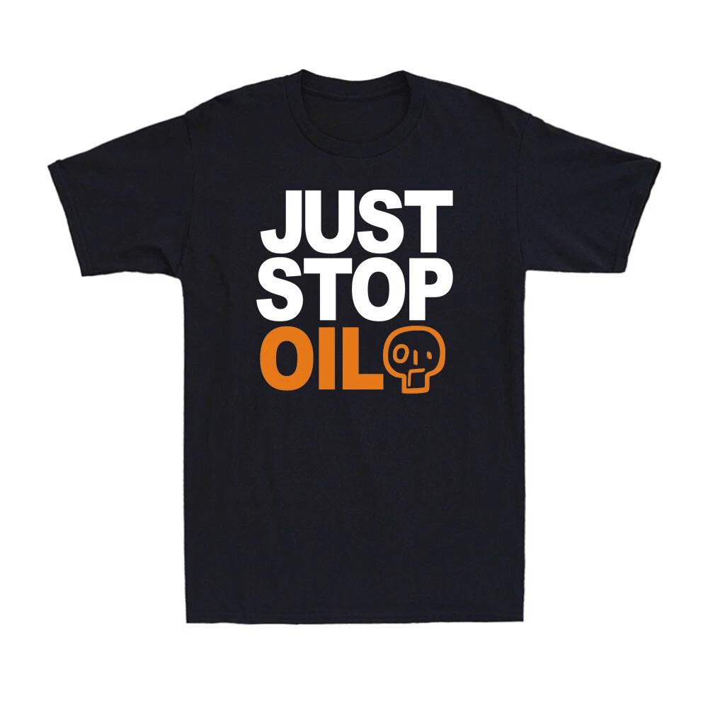 Just Stop Oil T-Shirt Anti Environment Protest Save Earth Activist Men's T-Shirt
