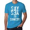 Men’s Vintage Tee Shirt Graphic T Shirt Say Yes To Comedy Aqua