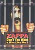 DVD ZAPPA - Zappa Don't You Want Aman Like Me? SOADVD004 SOFA Non Japan Music Video Used