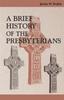 Книга Brief History Of The Presbyterians by SMYLIE - Paperback