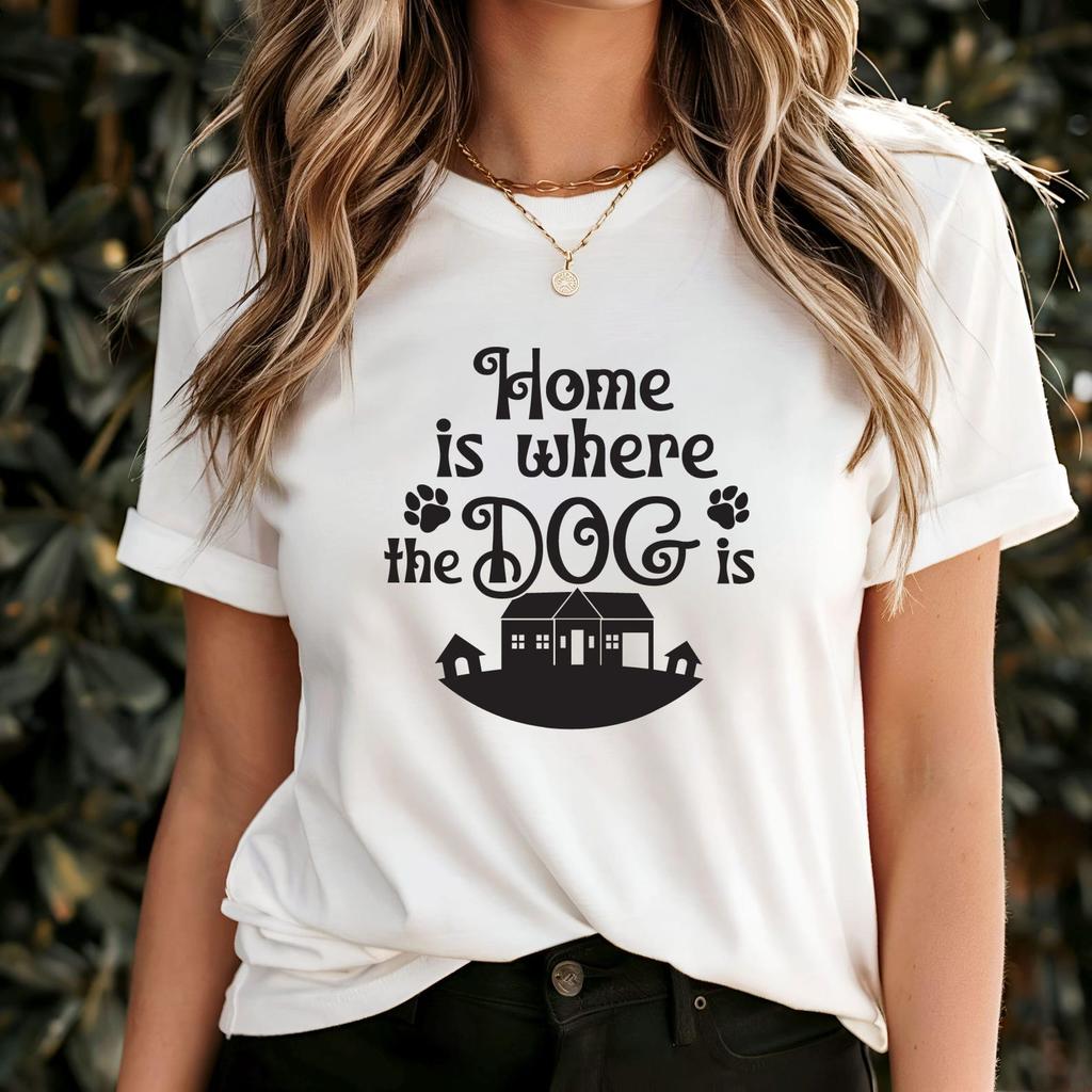 Home is Where the Dog Is T-Shirt with Paw Print, Cute Pet Lover Gift, Cozy Dog Mom Apparel, Perfect for Dog Owners and Dog Lovers