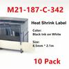 1Pcs Heat Shrink Label Tape M21-187-C-342 for Brady BMP21 Plus BMP21 LAB Printer 8.5mm * 2.1m Black On White Cartridge Ribbon
