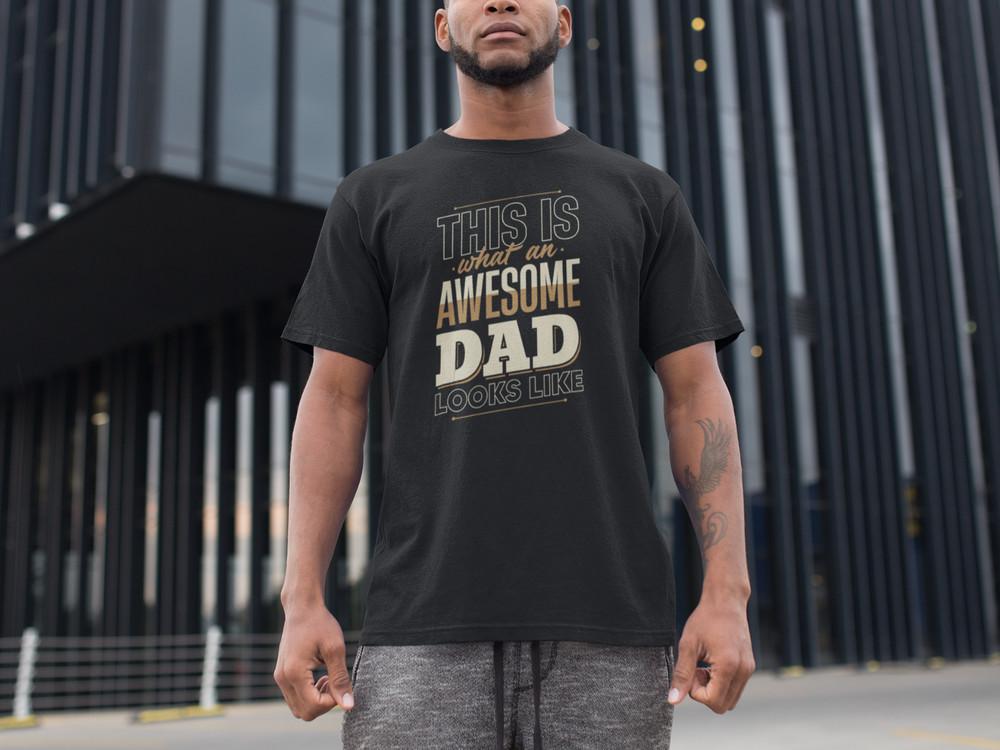 This Is What an Awesome Dad Looks Like T-Shirt Funny Gift for Father Daddy Men