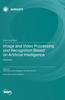 Книга Image and Video Processing and Recognition Based On Artificial Intelligence : Volume II