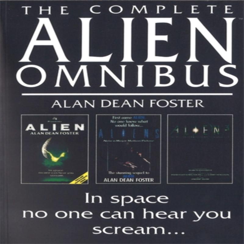The Complete Alien Omnibus by Alan Dean Foster Paperback Book 9780751506679
