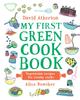 Книга My First Green Cook Book: Vegetarian Recipes for Young Cooks